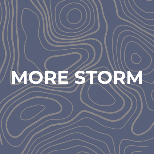 MORE STORM