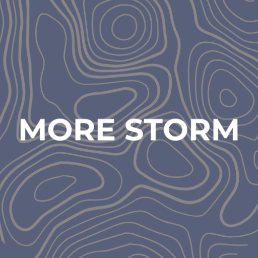 MORE STORM